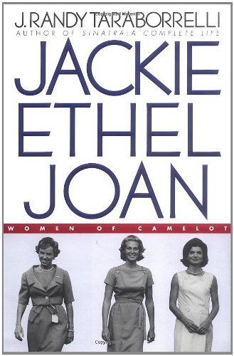 J. Randy Taraborrelli/Jackie, Ethel, Joan
