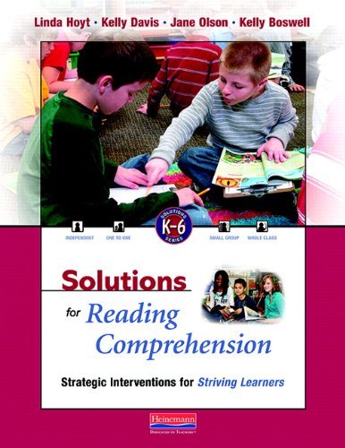 Linda Hoyt Solutions For Reading Comprehension K 6 Strategic Interventions For Striving Learners [wi 
