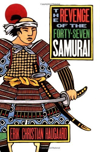 Erik Christian Haugaard/Revenge Of The Forty-Seven Samurai,The