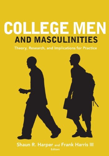 Shaun R. Harper College Men And Masculinities Theory Research And Implications For Practice 