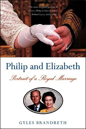 Gyles Daubeney Brandreth/Philip and Elizabeth@ Portrait of a Royal Marriage