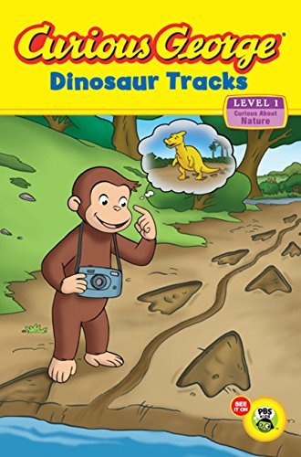 H. a. Rey/Curious George@Dinosaur Tracks: Curious about Nature