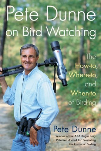 Pete Dunne Pete Dunne On Bird Watching The How To Where To And When To Of Birding 
