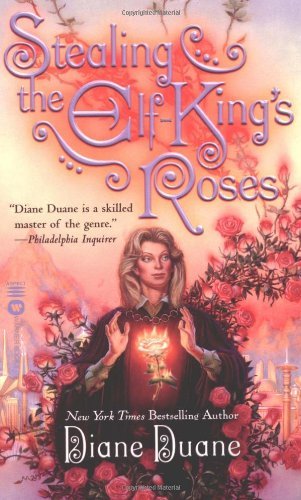 Diane Duane/Stealing The Elf-King's Roses