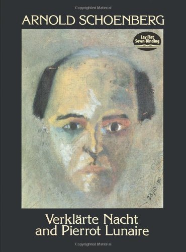 Arnold Schoenberg/Verklarte Nacht and Pierrot Lunaire