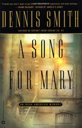 Dennis Smith/A Song for Mary@ An Irish-American Memory