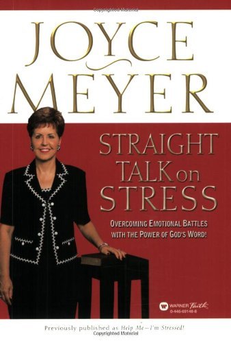 Joyce Meyer/Straight Talk on Stress@Overcoming Emotional Battles with the Power of Go