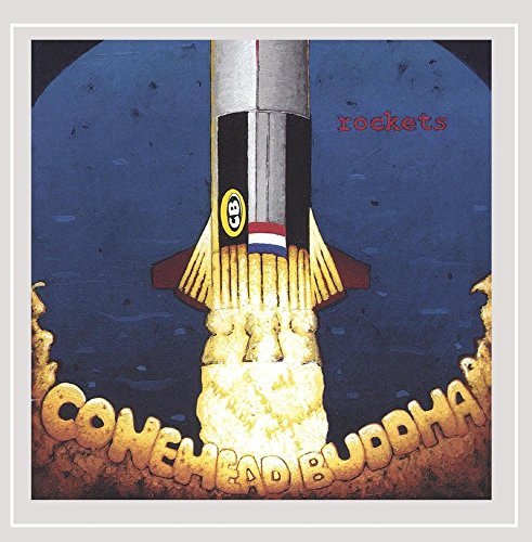 Conehead Buddha/Rockets