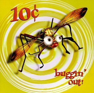 Ten Cents/Buggin' Out