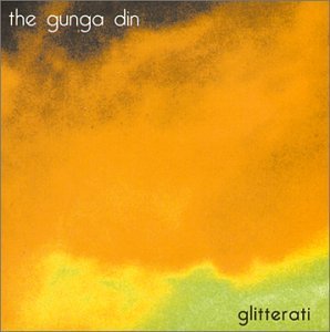 Gunga Din/Glitterati