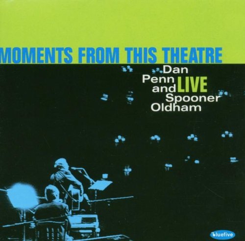 Dan & Spooner Oldham Penn/Moments From This Theatre: Liv@Import-Gbr