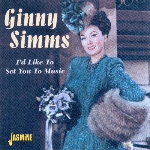 Ginny Simms I'd Like To Set You To Music Import Gbr 