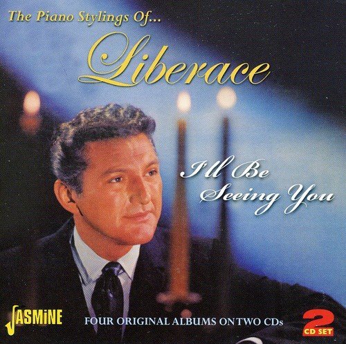 Liberace/I'Ll Be Seeing You: Four Origi@Import-Gbr@2 Cd