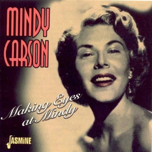 Mindy Carson/Making Eyes At Mindy@Import-Gbr