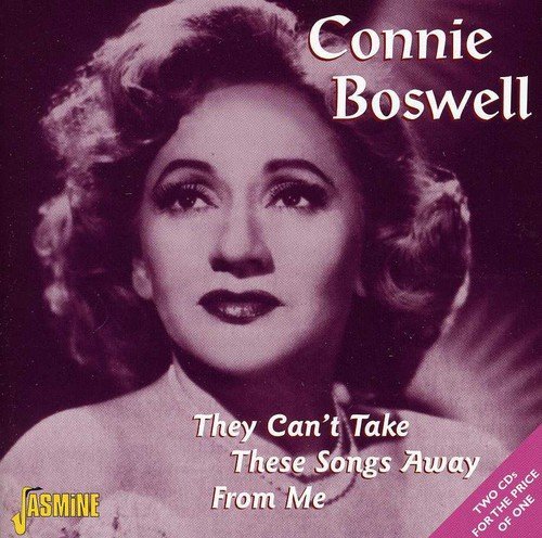 Connee Boswell/They Can'T Take These Songs
