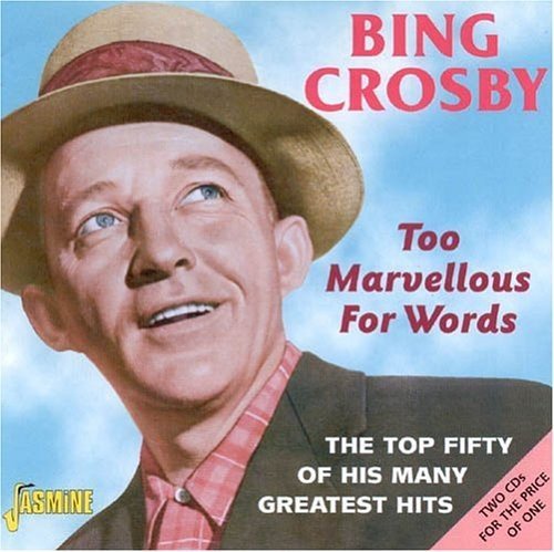 Bing Crosby/Too Marvelous For Words/Top Fi@2 Cd