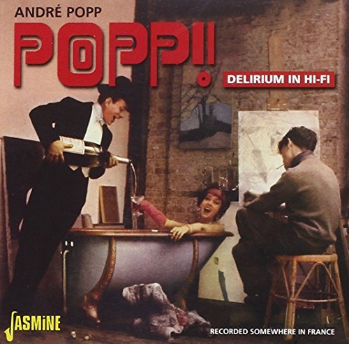 Andre Popp Popp! Delirium In Hi Fi 