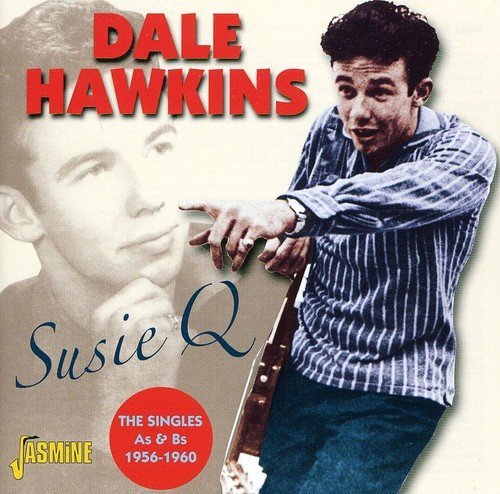 Dale Hawkins/Susie Q :Singles As & Bs 1956-@Import-Gbr@2 Cd