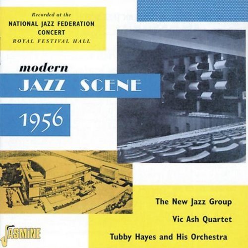 1956-British Modern Jazz Sc/1956-British Modern Jazz Scene@Ash/Hayes/New Jazz Group