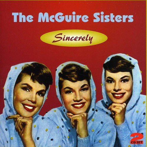 Mcguire Sisters/Sincerley@2 Cd Set