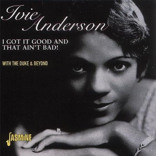 Ivie Anderson/I Got It Good & That Ain'T Bad@Import-Gbr