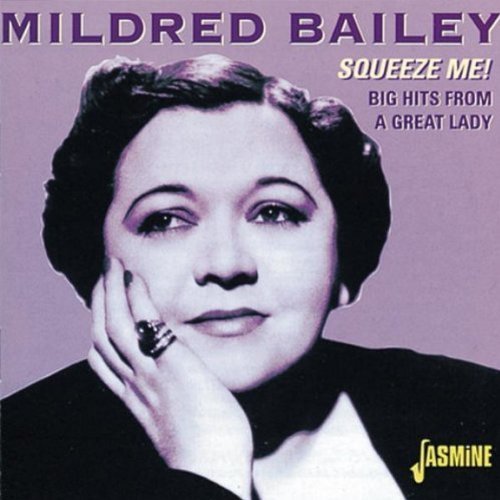 Mildred Bailey/Squeeze Me! Big Hits From A Gr@Import-Gbr