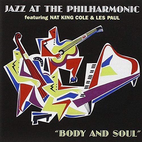 Cole,Nat "king" & Paul,Les/Jazz At The Philharmonic - Body & Soul