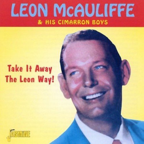 Leon Mcauliffe/Take It Away The Leon Way!@Import-Gbr