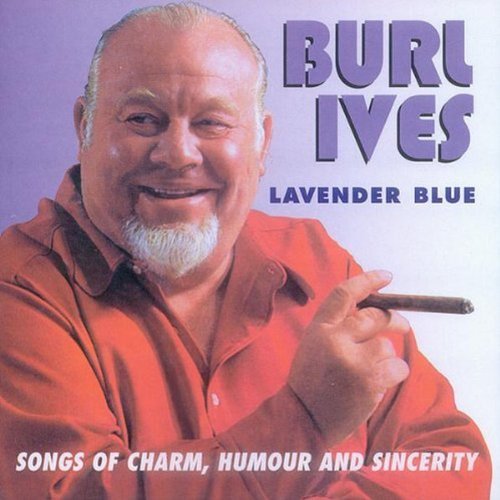 Burl Ives/Lavender Blue-Songs Of Charm H@Import-Gbr