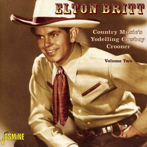 Elton Britt/Vol. 2-Country's Music Yodelli