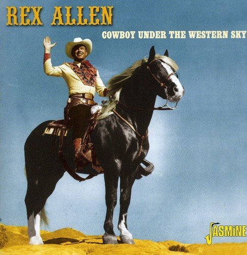 Rex Allen/Cowboy Under The Western Sky@Import-Gbr