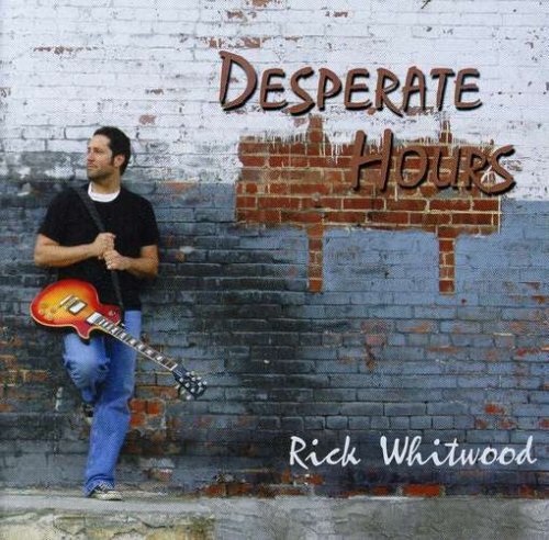 Rick Whitwood/Desperate Hours