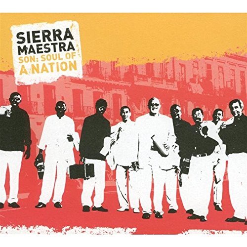 Sierra Maestra/Son: Soul Of A Nation