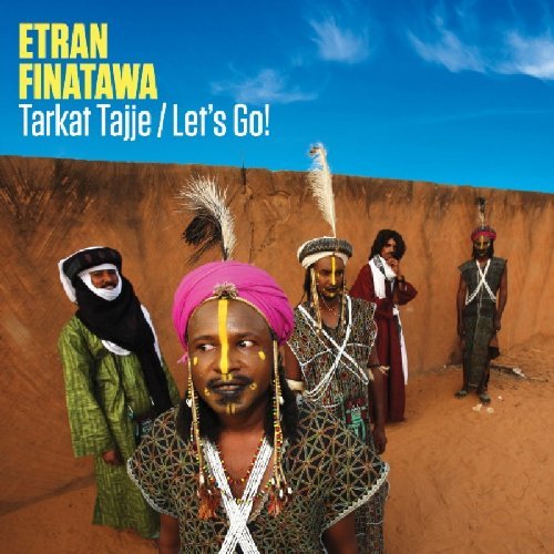 Etran Finatawa/Tarkat Tajje/Let's Go