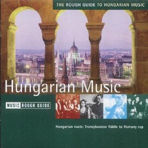Rough Guide Rg To Hungarian Music Rough Guide 