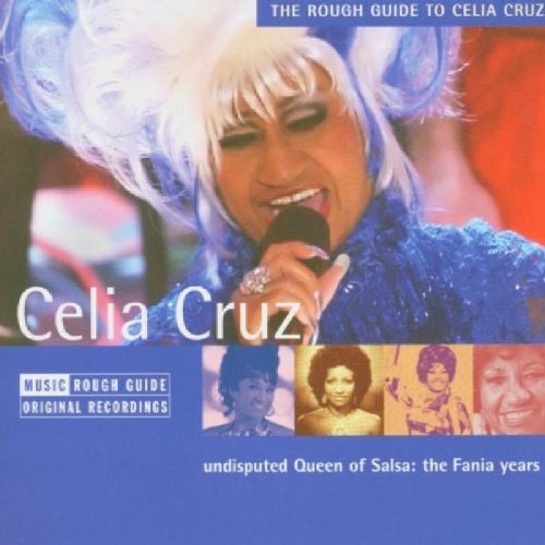 Celia Cruz Rough Guide To Celia Cruz 