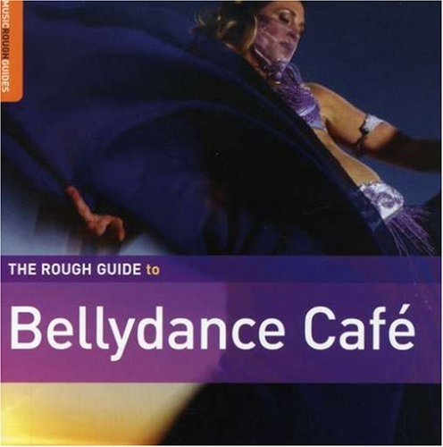 Rough Guide/Rough Guide To Bellydance Cafe@Rough Guide