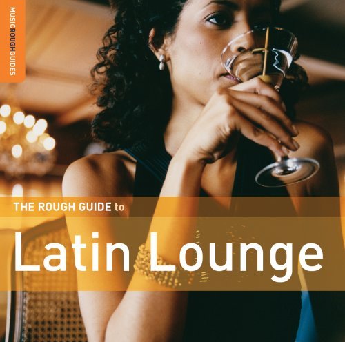 Rough Guide To Latin Lounge/Rough Guide To Latin Lounge