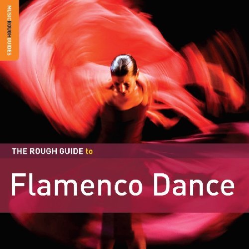 Rough Guide To Flamenco Dance/Rough Guide To Flamenco Dance