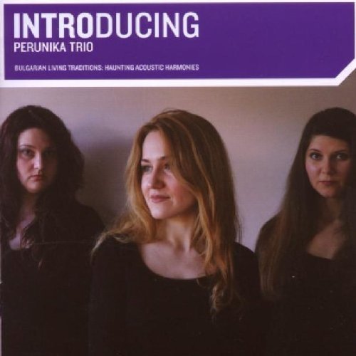 Perunika Trio/Introducing Perunika Trio