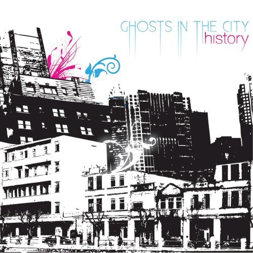 History/Ghosts In The City