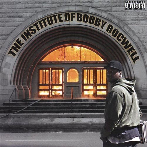 Bobby Rocwell/Institution Of Bobby Rocwell
