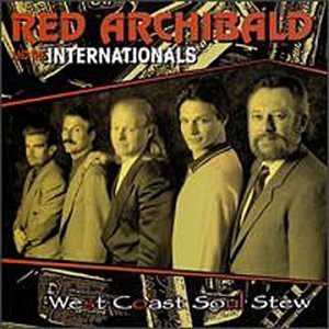 Red & Internationals Archibald/West Coast Soul Stew