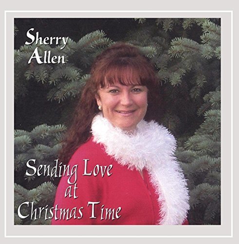 Sherry Allen/Sending Love At Christmas Time