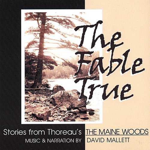 David Mallett Fable True Henry Thoreau's Maine Woods 
