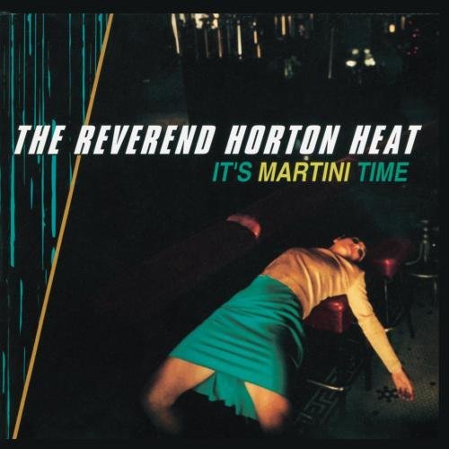 Reverend Horton Heat It's Martini Time Manufactured On Demand 
