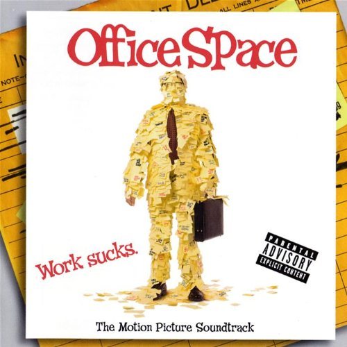 Office Space/Soundtrack@Explicit Version@Geto Boys/Scarface/Prado