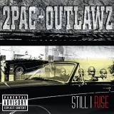 2pac Outlawz Still I Rise Explicit Version 