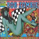Rob Zombie American Made Music To Strip B Clean Version 