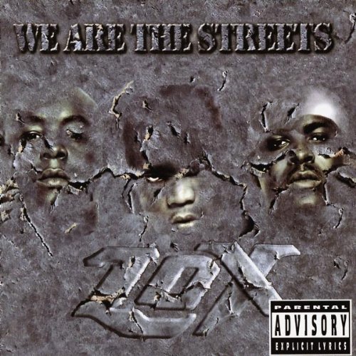 Lox We Are The Streets Explicit Version 